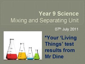 Year 9 Science Mixing and Separating Unit 07