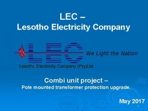 LEC Lesotho Electricity Company Combi unit project Pole