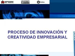 PROCESO DE INNOVACIN Y CREATIVIDAD EMPRESARIAL DEFINA SU