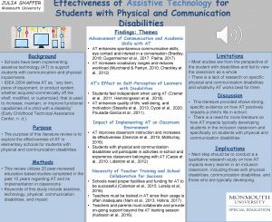 JULIA SHAFFER Monmouth University Effectiveness of Assistive Technology