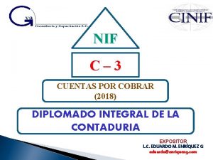 NIF C 3 CUENTAS POR COBRAR 2018 DIPLOMADO