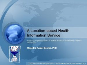 A Locationbased Health Information Service Applying geographic filters