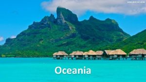 www mrobroin com Oceania Oceania Oceania consists of