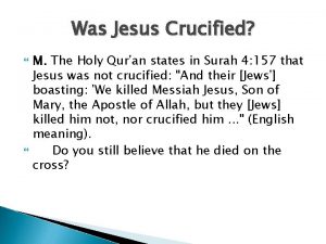 Was Jesus Crucified M The Holy Quran states
