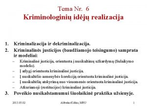 Tema Nr 6 Kriminologini idj realizacija 1 Kriminalizacija