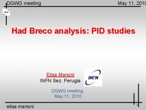 DGWG meeting May 11 2010 Had Breco analysis