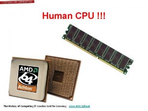 Human CPU The History of Computing London Grid