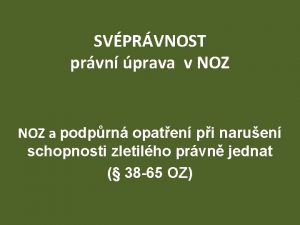 SVPRVNOST prvn prava v NOZ a podprn opaten