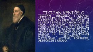 TICIJAN VENIELO TIZIANO VECELLI 1490 1576 SE SMATRA