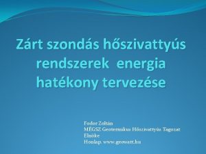 Zrt szonds hszivattys rendszerek energia hatkony tervezse Fodor