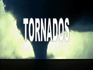 Do Tornados Really Sound Like Freight Trains l