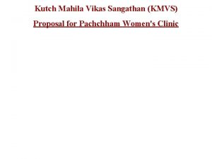 Kutch Mahila Vikas Sangathan KMVS Proposal for Pachchham