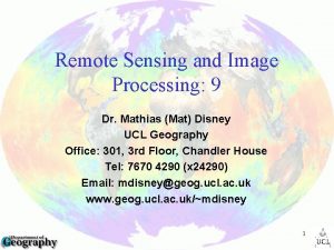 Remote Sensing and Image Processing 9 Dr Mathias