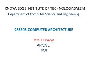 KNOWLEDGE INSTITUTE OF TECHNOLOGY SALEM Department of Computer