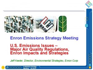 Enron Emissions Strategy Meeting U S Emissions Issues