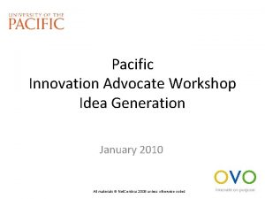 Pacific Innovation Advocate Workshop Idea Generation January 2010