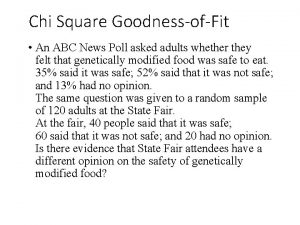 Chi Square GoodnessofFit An ABC News Poll asked