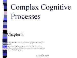 Complex Cognitive Processes Chapter 8 This multimedia product