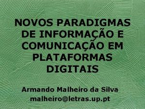 NOVOS PARADIGMAS DE INFORMAO E COMUNICAO EM PLATAFORMAS