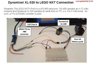 Dynamixel XL320 to LEGO NXT Connection Last updated