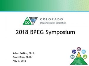 2018 BPEG Symposium Adam Collins Ph D Scott