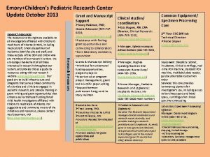 EmoryChildrens Pediatric Research Center Update October 2013 Grant
