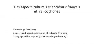 Des aspects culturels et socitaux franais et francophones
