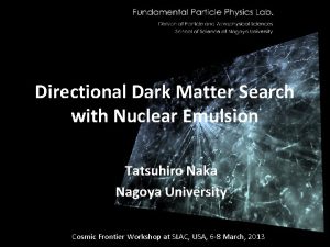 Directional Dark Matter Search with Nuclear Emulsion Tatsuhiro