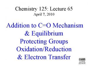 Chemistry 125 Lecture 65 April 7 2010 Addition