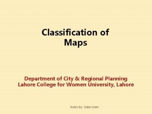 Classification of Maps Department of City Regional Planning