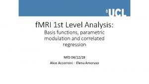 f MRI 1 st Level Analysis Basis functions