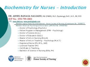 Biochemistry for Nurses Introduction DR ARNEL BANAGA SALGADO