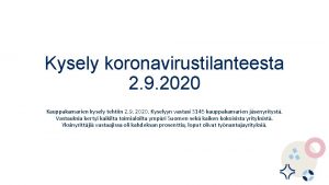 Kysely koronavirustilanteesta 2 9 2020 Kauppakamarien kysely tehtiin