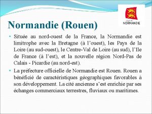 Normandie Rouen Situe au nordouest de la France
