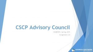 CSCP Advisory Council COUN 7437 Spring 2015 Assignment