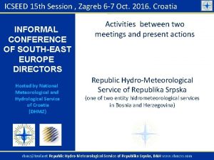 ICSEED 15 th Session Zagreb 6 7 Oct