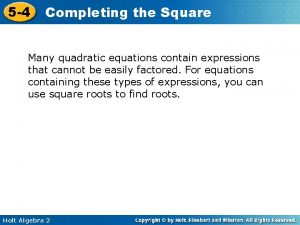 5 4 Completing the Square Many quadratic equations