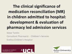 The clinical significance of medication reconciliation MR in