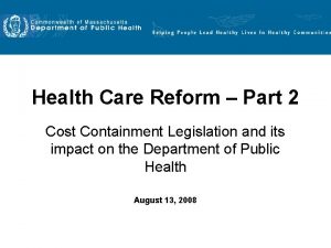 Health Care Reform Part 2 Cost Containment Legislation