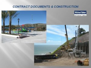 CONTRACT DOCUMENTS CONSTRUCTION Safety Moment Start every meeting