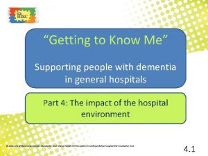 Getting to Know Me Supporting people with dementia