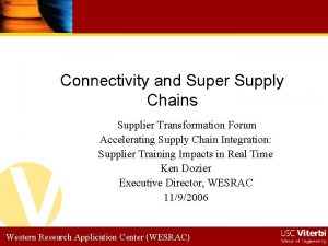 Connectivity and Super Supply Chains Supplier Transformation Forum