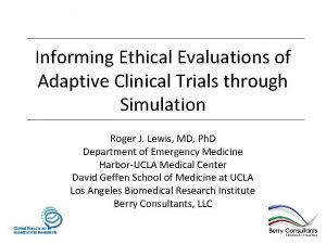 Informing Ethical Evaluations of Adaptive Clinical Trials through