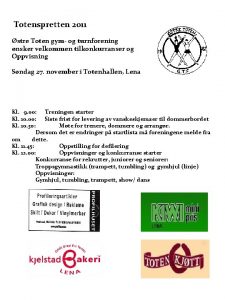 Totenspretten 2011 stre Toten gym og turnforening nsker