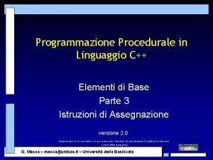 Programmazione Procedurale in Linguaggio C Elementi di Base