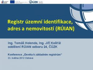 Registr zemn identifikace adres a nemovitost RIAN Ing