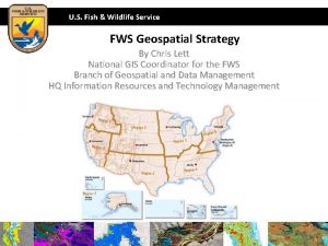 U S Fish Wildlife Service FWS Geospatial Strategy