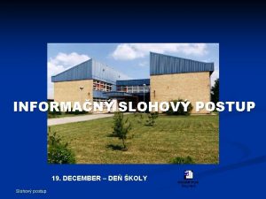 INFORMAN SLOHOV POSTUP 19 DECEMBER DE KOLY Slohov
