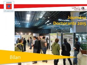 Rencontres Doctorants ADEME 1415 fvrier 2013 Journes Doctorants