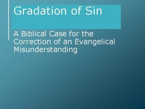 Gradation of Sin A Biblical Case for the
